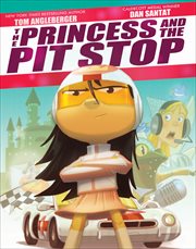 The Princess and the Pit Stop cover image cdn