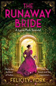 The Runaway Bride : A Lyme Park Scandal. Stately Scandals cover image cdn