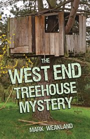 The West End treehouse mystery cover image cdn