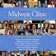 The 72nd Midwest Clinic. Vandercook College Of Music Symphonic Band cover image cdn