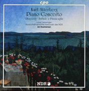 Atterberg : Piano Concerto. Rhapsody. Ballade & Passcaglia cover image cdn