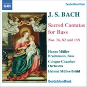 Bach, J.s. : Bass Cantatas, Bwv 56, 82, 158 cover image cdn