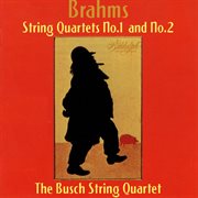 Brahms : String Quartets Nos. 1 & 2 cover image cdn