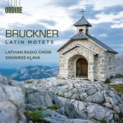 Bruckner : Latin Motets cover image cdn