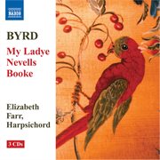 Byrd : My Ladye Nevells Booke (1591) (complete) cover image cdn
