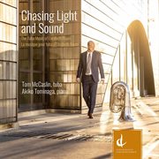Chasing Light & Sound : The Tuba Music Of Elizabeth Raum cover image cdn