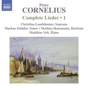 Cornelius : Complete Lieder, Vol. 1 cover image cdn