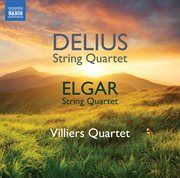 Delius & Elgar : String Quartets cover image cdn