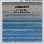 Donizetti : String Quartets Nos. 7-9 cover image cdn
