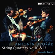 Dvořák : String Quartets Nos. 10 & 13 cover image cdn