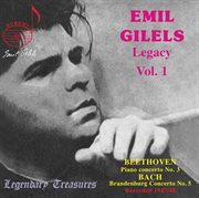 Emil Gilels Legacy, Vol. 1 : Beethoven & Bach cover image cdn