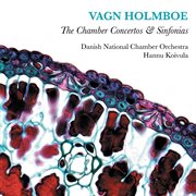Holmboe : The Chamber Concertos & Sinfonias cover image cdn
