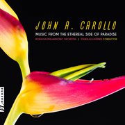 John A. Carollo : Music From The Ethereal Side Of Paradise cover image cdn