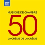 La Crème De La Crème : Musique De Chambre cover image cdn