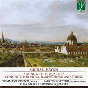 M. Haydn : String & Flute Quartets; Concerto For Viola & Harpsichord cover image cdn