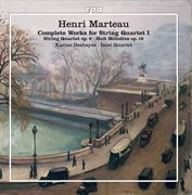 Marteau : Complete Works For String Quartet, Vol. 1 cover image cdn
