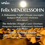 Mendelssohn : Midsummer Night's Dream (a) (excerpts) / Hebrides / Songs Without Words cover image cdn