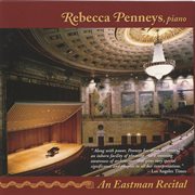 Penneys, Rebecca : An Eastman Recital cover image cdn