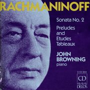 Rachmaninov, S. : Piano Sonata No. 2 / 10 Preludes / Etudes-Tableaux / Moments Musicaux / Daisies cover image cdn