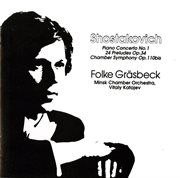 Shostakovich : Piano Concerto No. 1. 24 Preludes, Op. 34. Chamber Symphony, Op. 110a cover image cdn