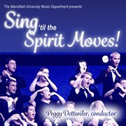 Sing 'til The Spirit Moves! cover image cdn