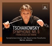 Tchaikovsky : Symphony No. 5. Francesca Da Rimini cover image cdn
