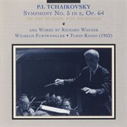 Tchaikovsky : Symphony No. 5. Wagner. Siegfied Idyll And Overture To The Flying Dutchman (1952) cover image cdn