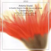 Vivaldi : Four Seasons (the) (dresden Version With Winds) / Guido. Scherzi Armonici, Op. 3 cover image cdn