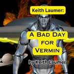 A bad day for vermin cover image cdn