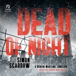Dead of Night : Berlin Wartime Thrillers cover image cdn