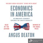 Economics in America : An Immigrant Economist Explores the Land of Inequality cover image cdn