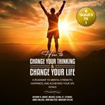 How to Change Your Thinking & Change Your Life cover image cdn