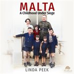 Malta : A Childhood Under Siege cover image cdn