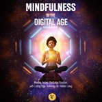 Mindfulness in the Digital Age cover image cdn