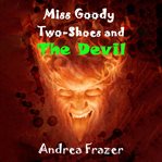 Miss Goody Two Shoes and the Devil cover image cdn