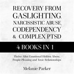 Recovery From Gaslighting, Narcissistic Abuse, Codependency, and Complex PTSD cover image cdn