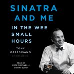 Sinatra and Me : In the Wee Small Hours cover image cdn
