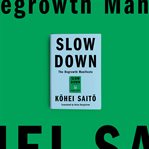 Slow Down : The Degrowth Manifesto cover image cdn