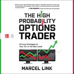 The High Probability Options Trader : Winning Strategies to Take You to the Next Level cover image cdn