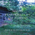 What Happened in the Forest cover image cdn