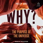 Why? : The Purpose of the Universe cover image cdn