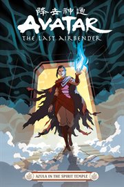 Avatar. The Last Airbender : Azula in the Spirit Temple. Avatar: The Last Airbender cover image cdn