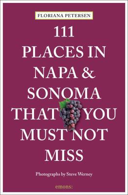 111 places in Napa and Sonoma that you must not miss cover image