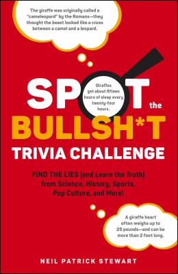 Spot the bullsh*t trivia challenge : find the lies (and learn the truth) from science, history, sports, pop culture, and more!  cover image cdn