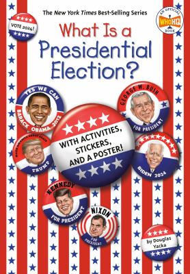 What Is a Presidential Election?: 2024 Edition cover image