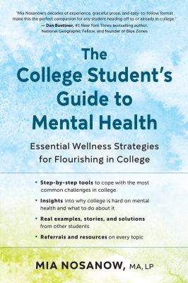 The college student's guide to mental health : essential wellness strategies for flourishing in college  cover image cdn