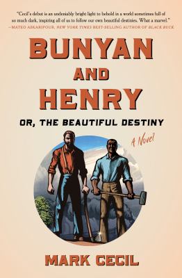 Bunyan and Henry : or, the beautiful destiny : a novel cover image