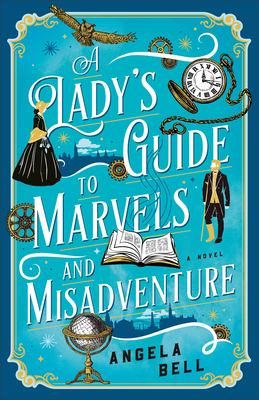 A lady's guide to marvels and misadventure  cover image cdn