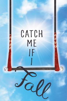 Catch me if I fall cover image