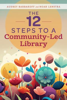The 12 Steps to a Community-Led Library cover image